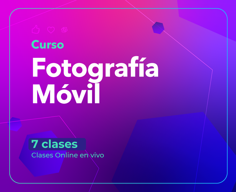 Fotografía Móvil | Ciclo: Septiembre 2021