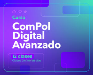 ComPol Digital Avanzado | Octubre 2024